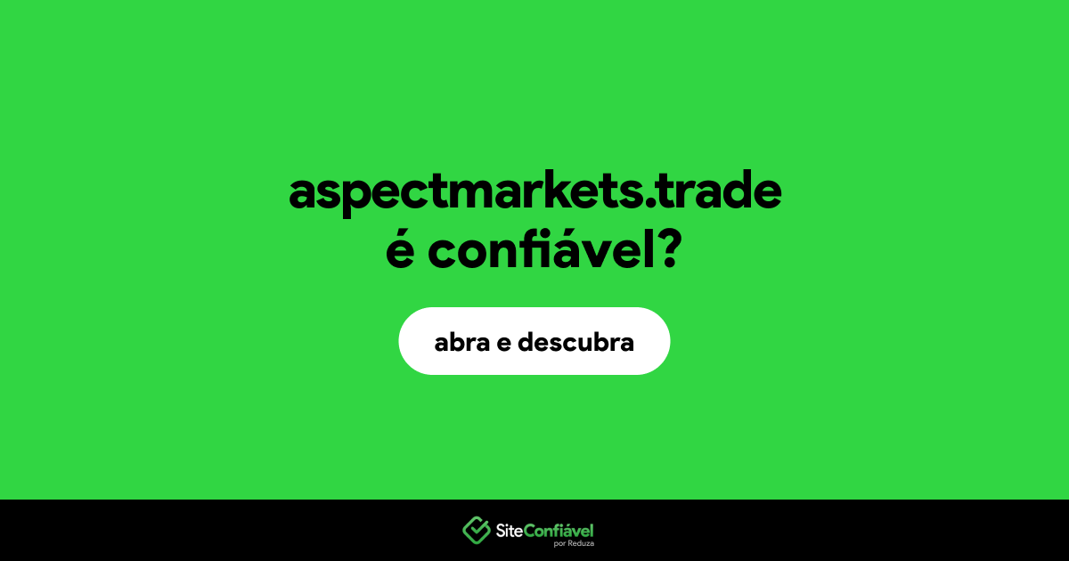 O site aspectmarkets.trade é confiável?