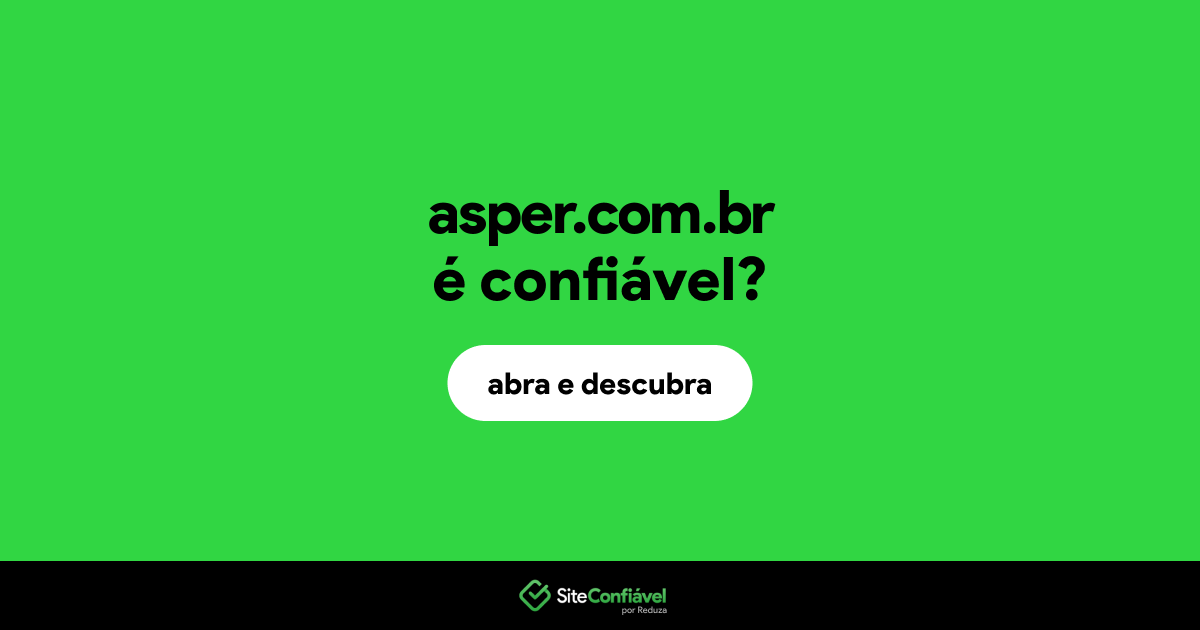 O site asper.com.br é confiável?