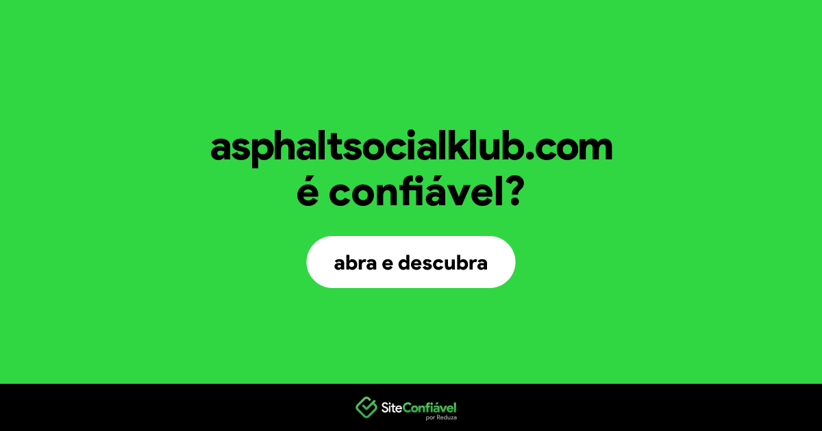 O site asphaltsocialklub.com é confiável?