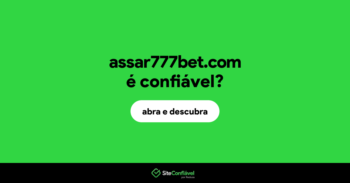 O site assar777bet.com é confiável?