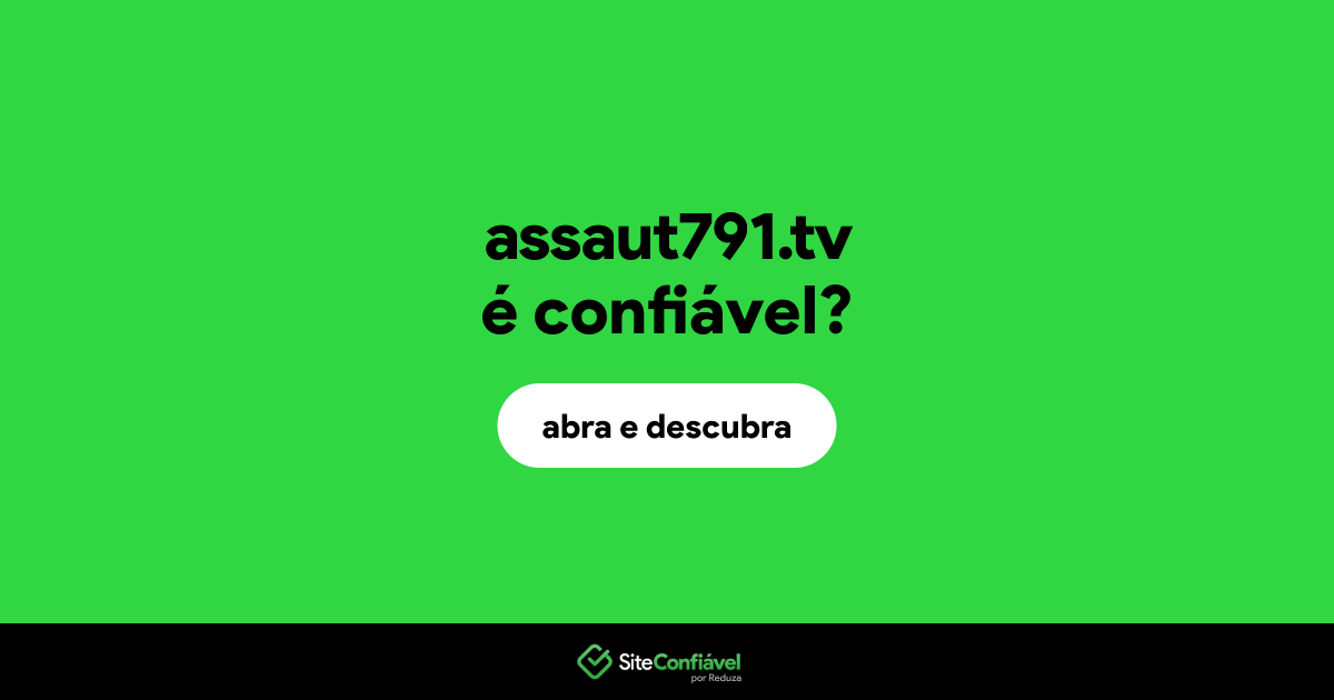 O site assaut791.tv é confiável?