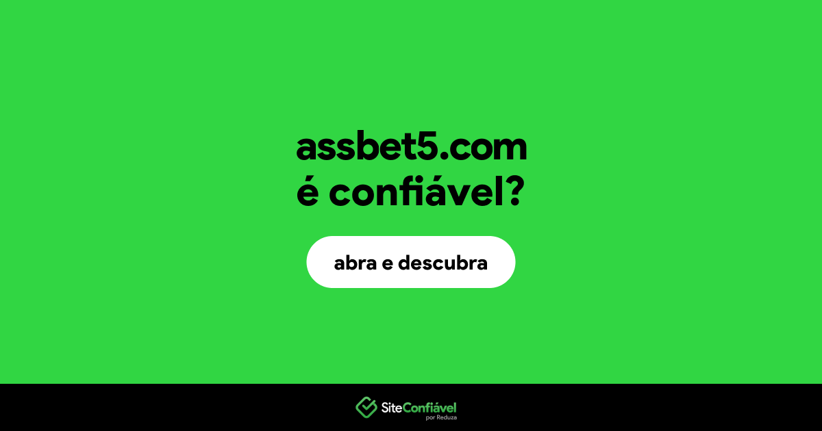 O site assbet5.com é confiável?