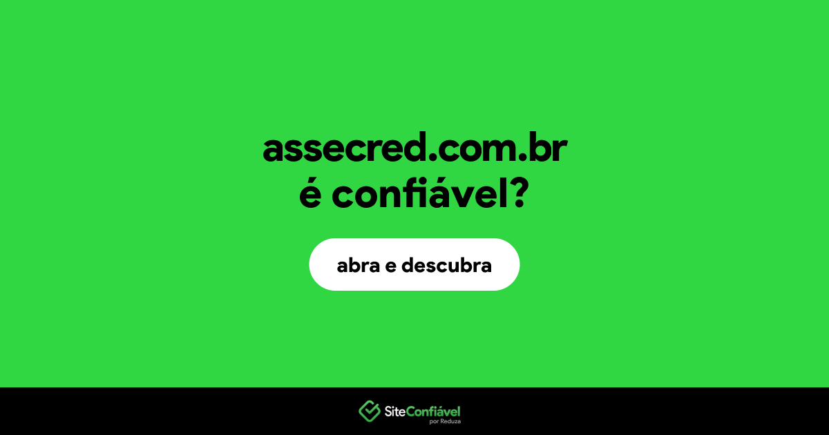 O site assecred.com.br é confiável?