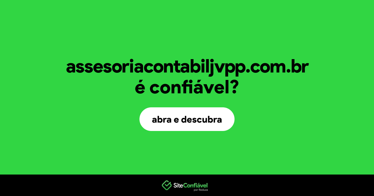 O site assesoriacontabiljvpp.com.br é confiável?