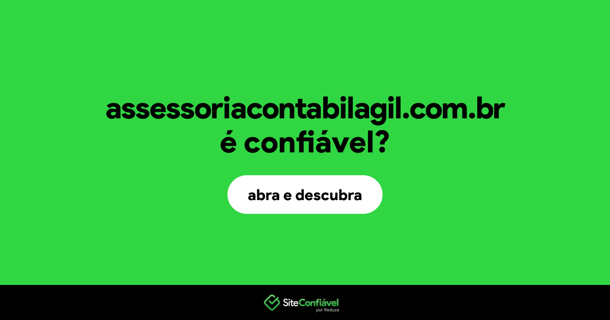 O site assessoriacontabilagil.com.br é confiável?