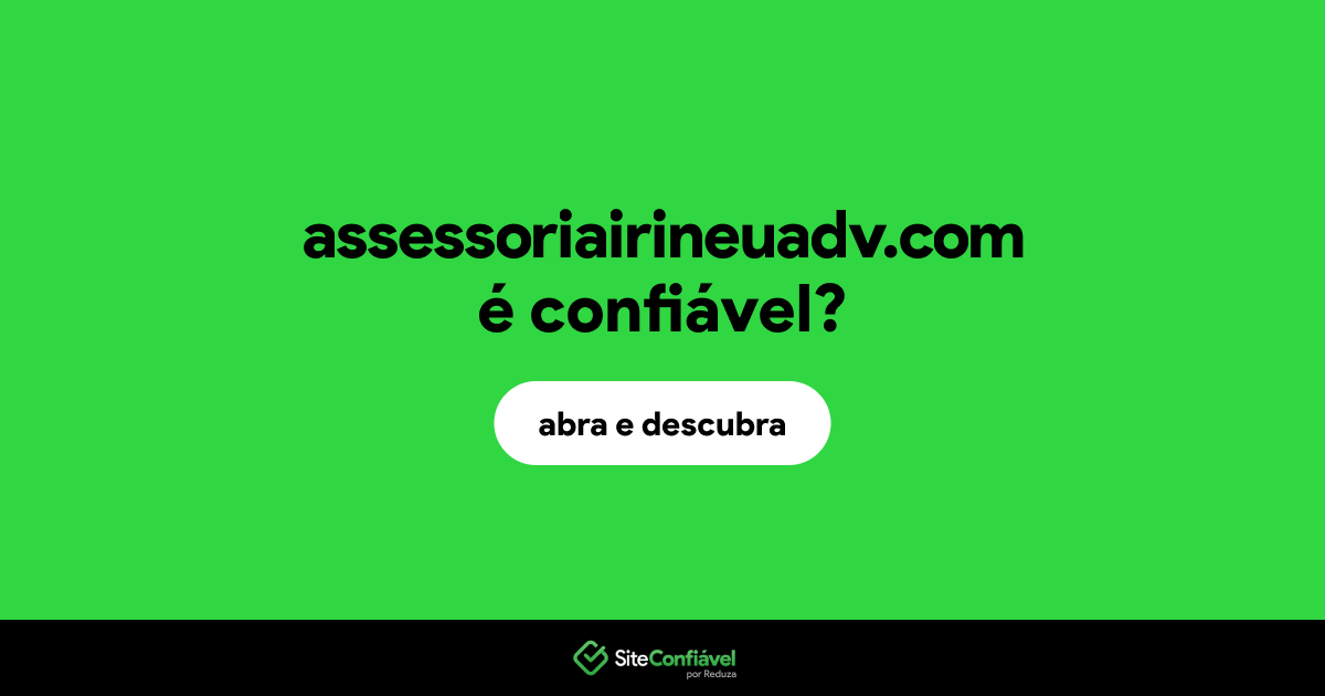 O site assessoriairineuadv.com é confiável?