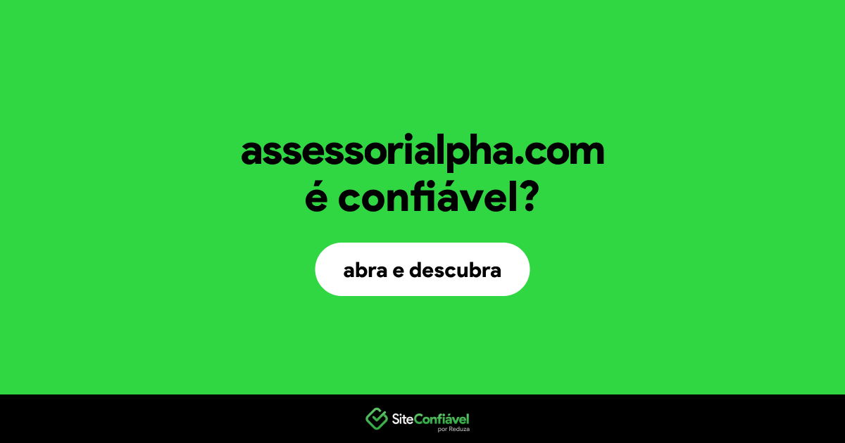 O site assessorialpha.com é confiável?
