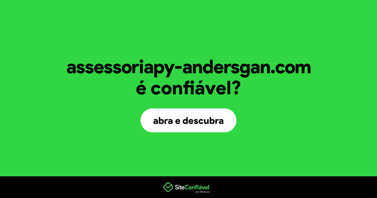 O site assessoriapy-andersgan.com é confiável?