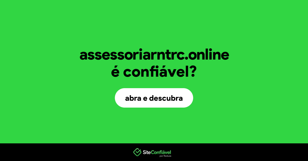 O site assessoriarntrc.online é confiável?