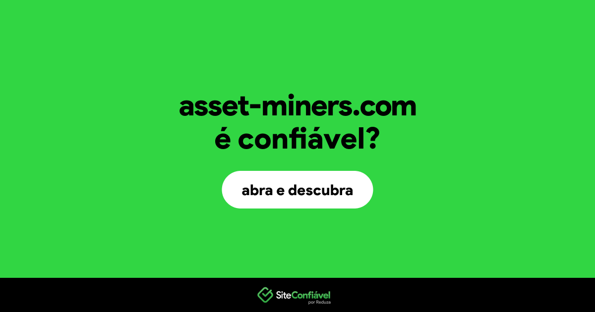 O site asset-miners.com é confiável?