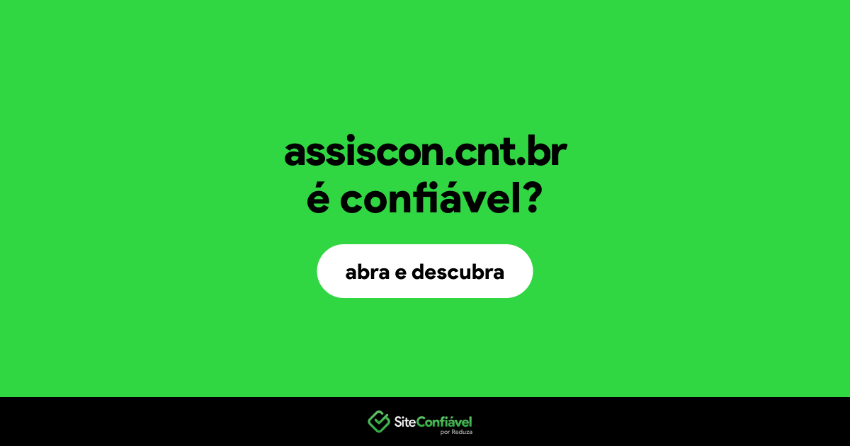 O site assiscon.cnt.br é confiável?