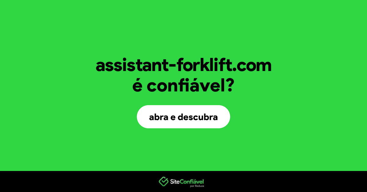 O site assistant-forklift.com é confiável?