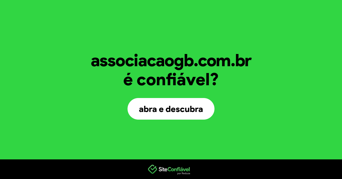O site associacaogb.com.br é confiável?