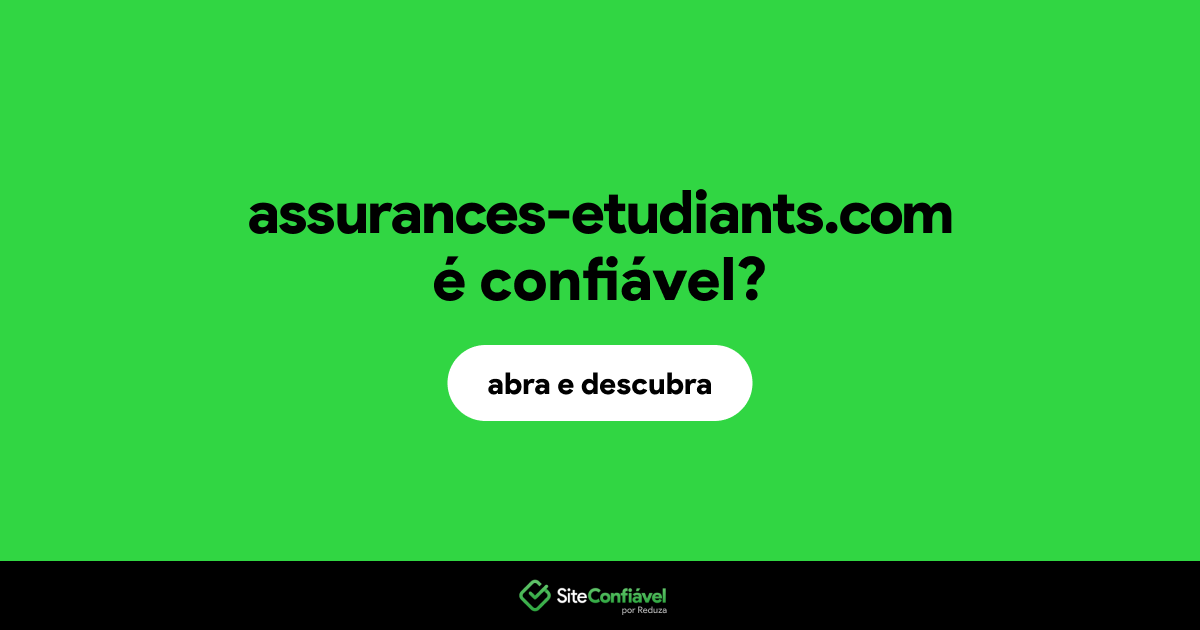 O site assurances-etudiants.com é confiável?
