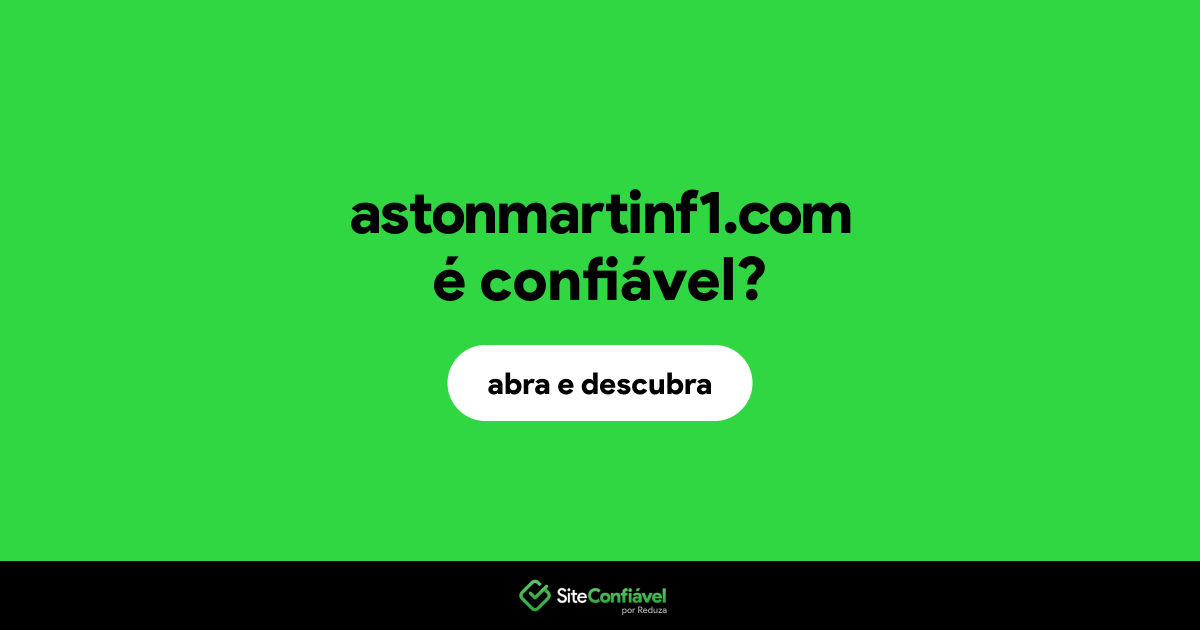O site astonmartinf1.com é confiável?