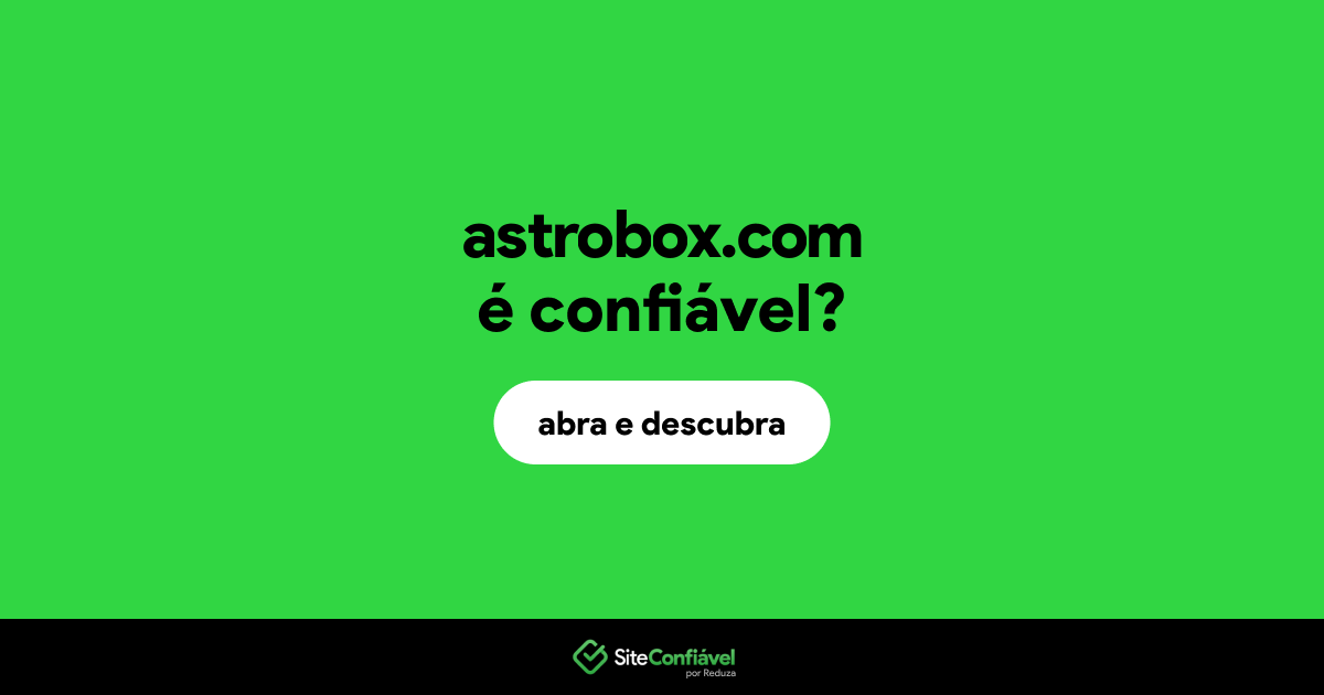 O site astrobox.com é confiável?