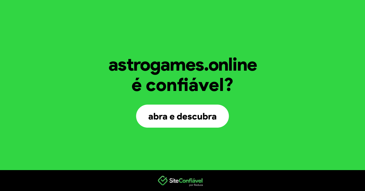O site astrogames.online é confiável?