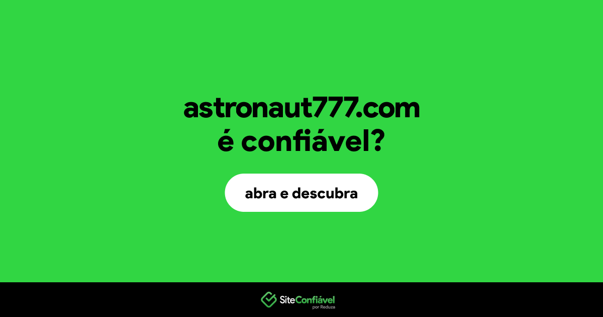 O site astronaut777.com é confiável?