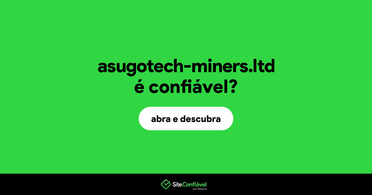 O site asugotech-miners.ltd é confiável?