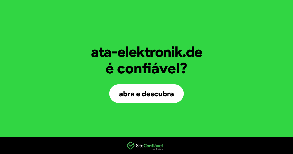 O site ata-elektronik.de é confiável?