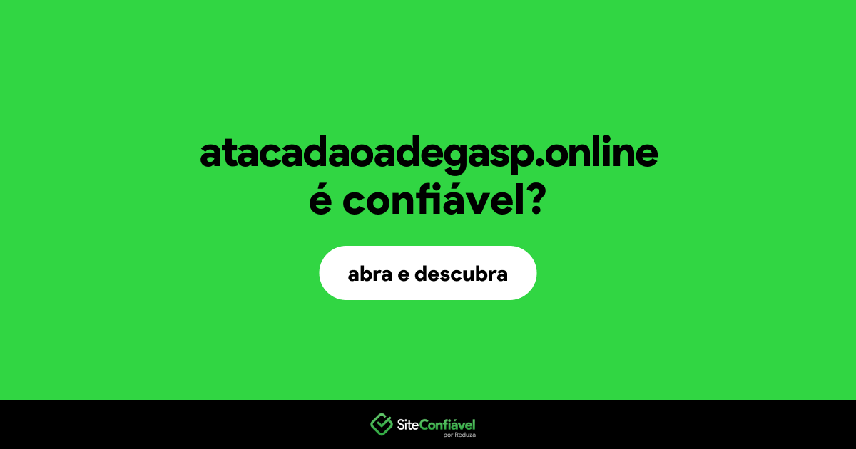 O site atacadaoadegasp.online é confiável?