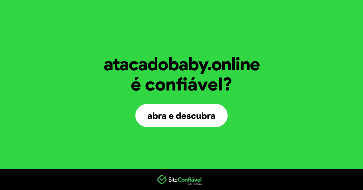 O site atacadobaby.online é confiável?