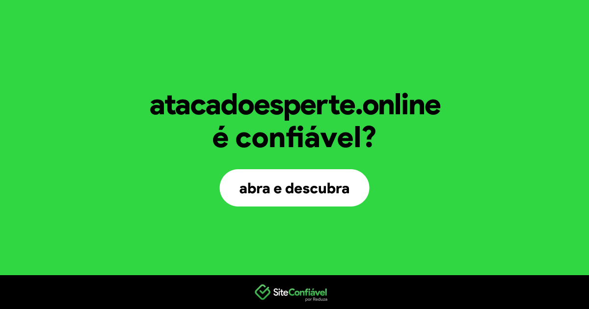 O site atacadoesperte.online é confiável?