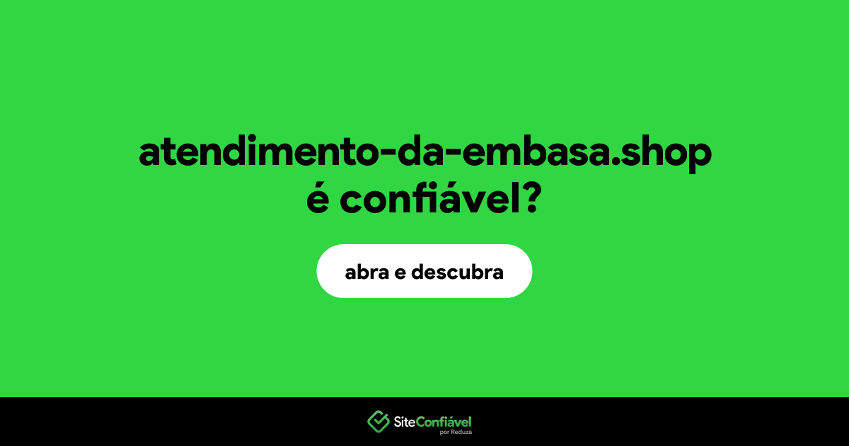 O site atendimento-da-embasa.shop é confiável?