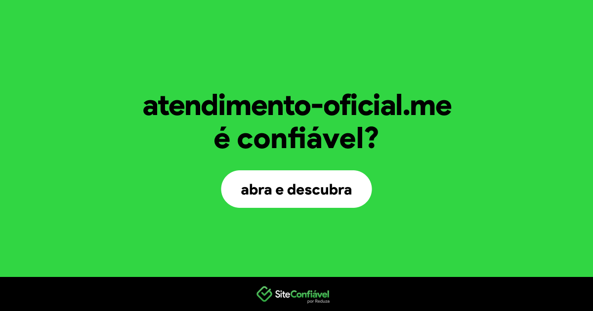 O site atendimento-oficial.me é confiável?