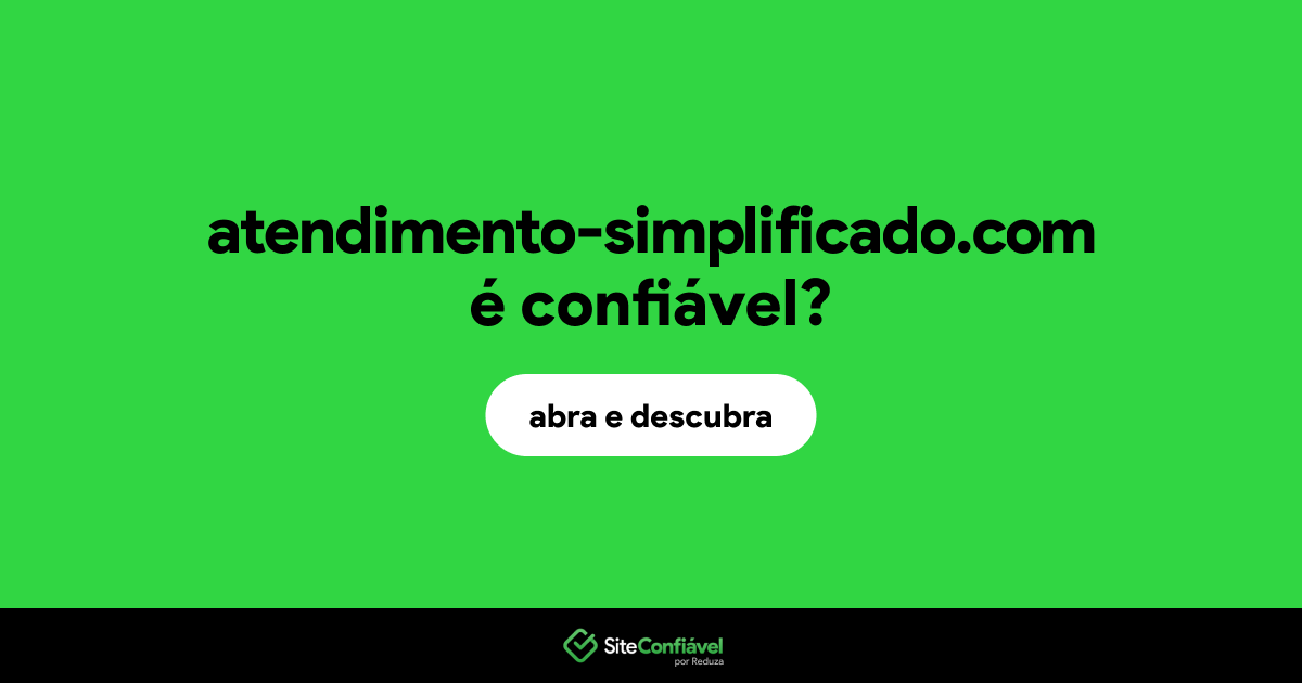 O site atendimento-simplificado.com é confiável?