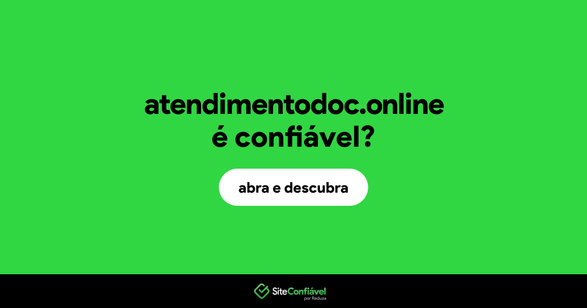 O site atendimentodoc.online é confiável?