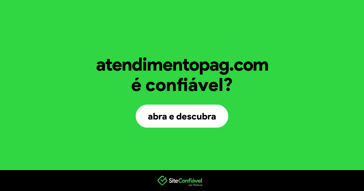 O site atendimentopag.com é confiável?