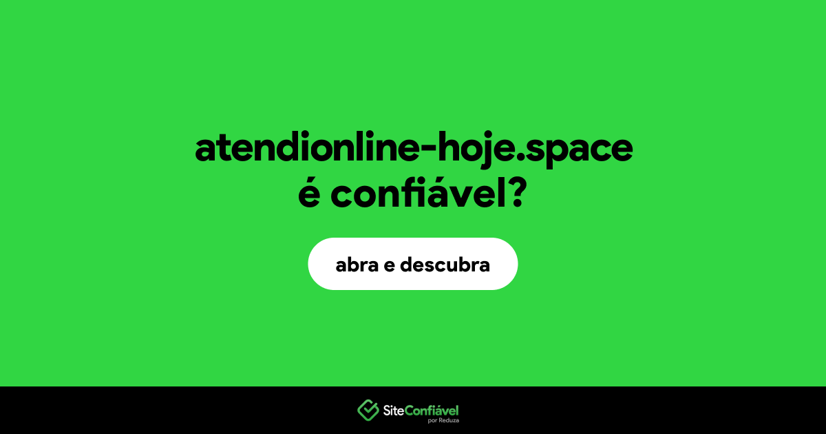 O site atendionline-hoje.space é confiável?