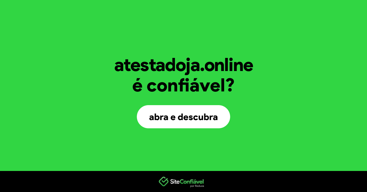 O site atestadoja.online é confiável?