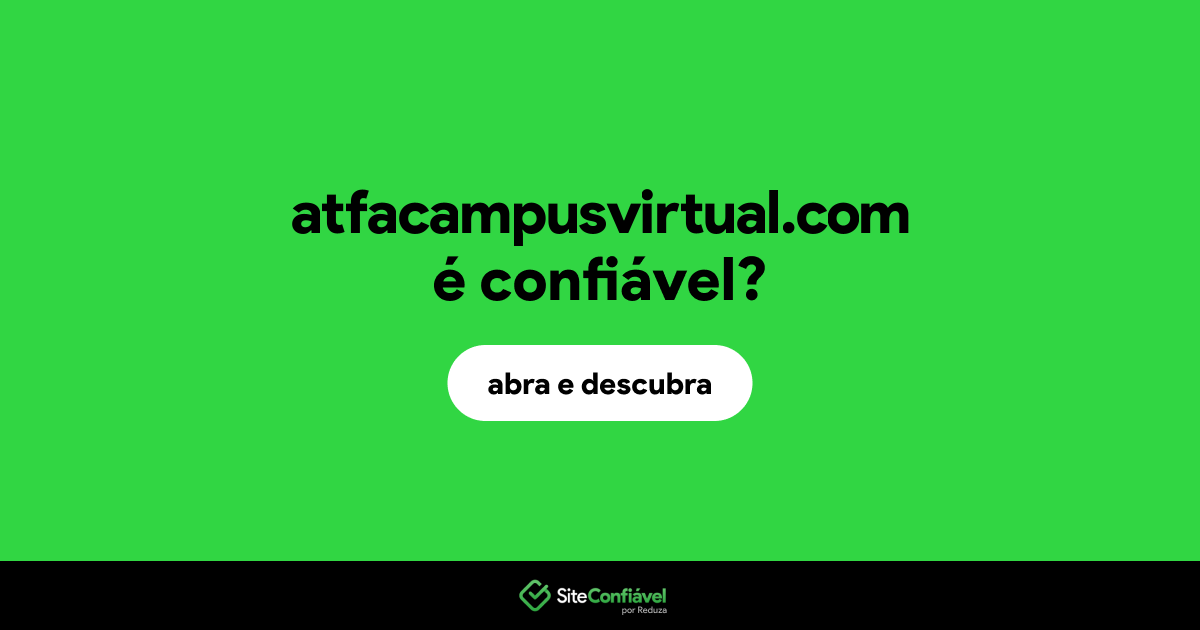 O site atfacampusvirtual.com é confiável?
