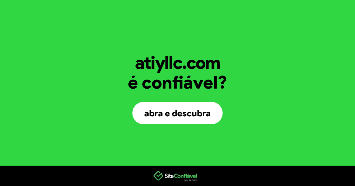 O site atiyllc.com é confiável?