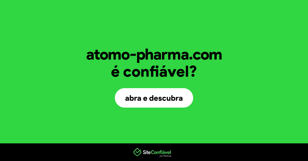 O site atomo-pharma.com é confiável?