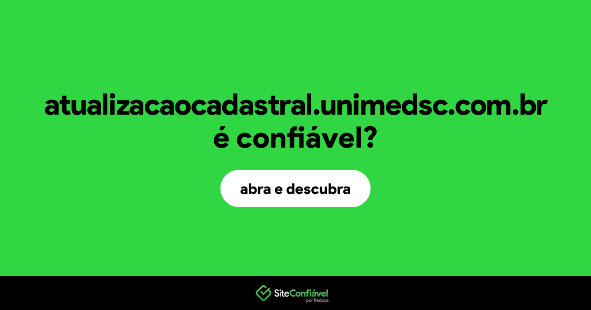 O site atualizacaocadastral.unimedsc.com.br é confiável?