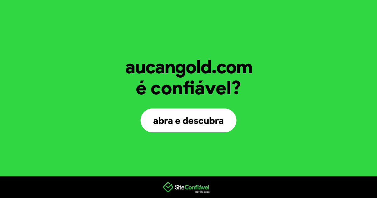 O site aucangold.com é confiável?