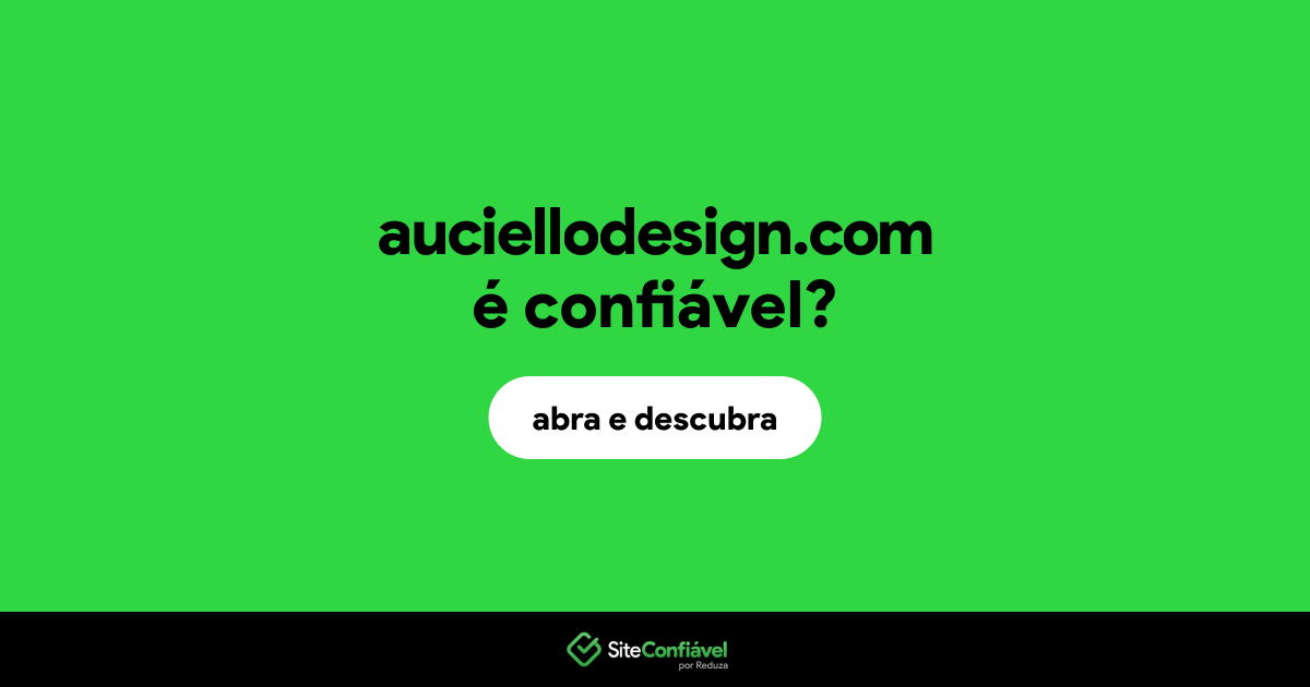 O site auciellodesign.com é confiável?
