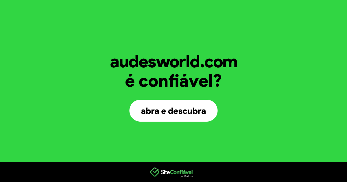 O site audesworld.com é confiável?