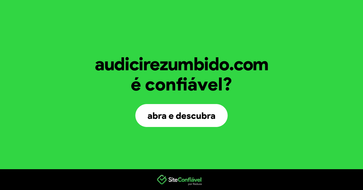 O site audicirezumbido.com é confiável?