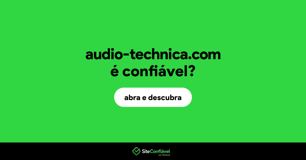 O site audio-technica.com é confiável?