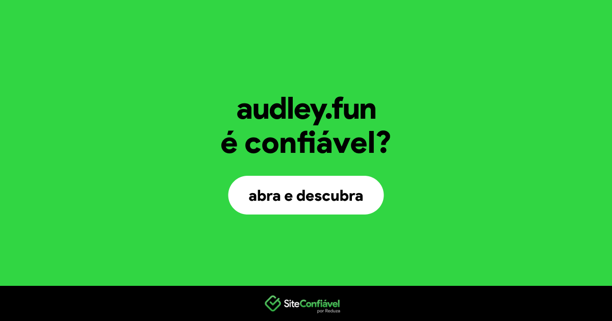 O site audley.fun é confiável?