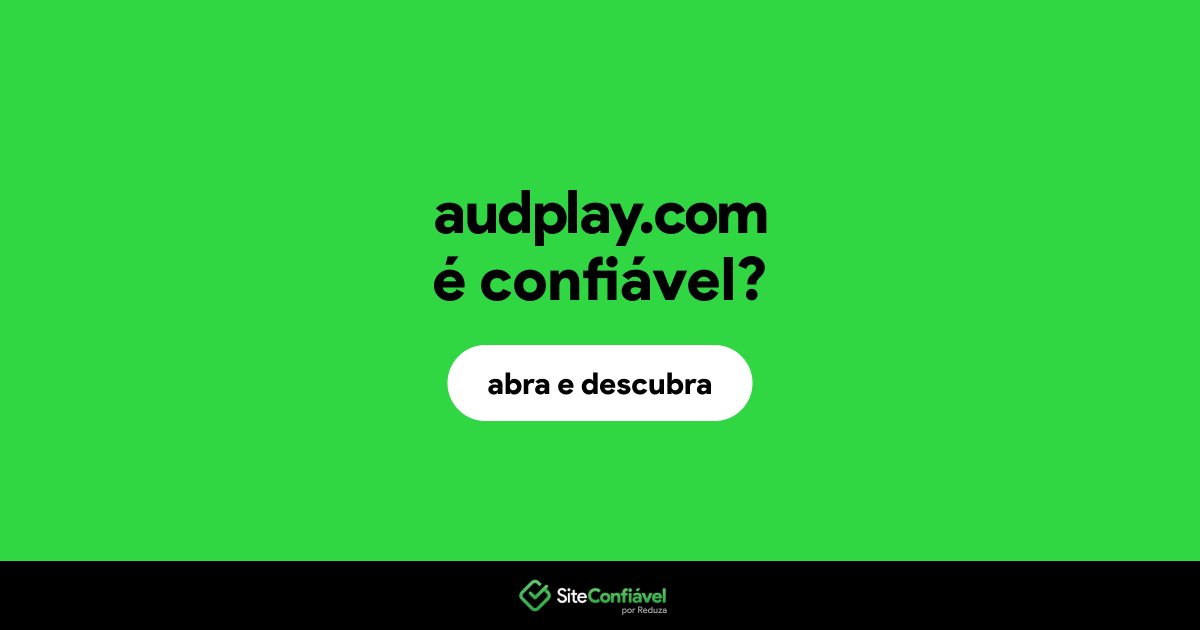 O site audplay.com é confiável?