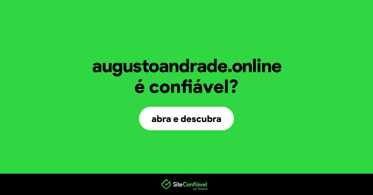 O site augustoandrade.online é confiável?