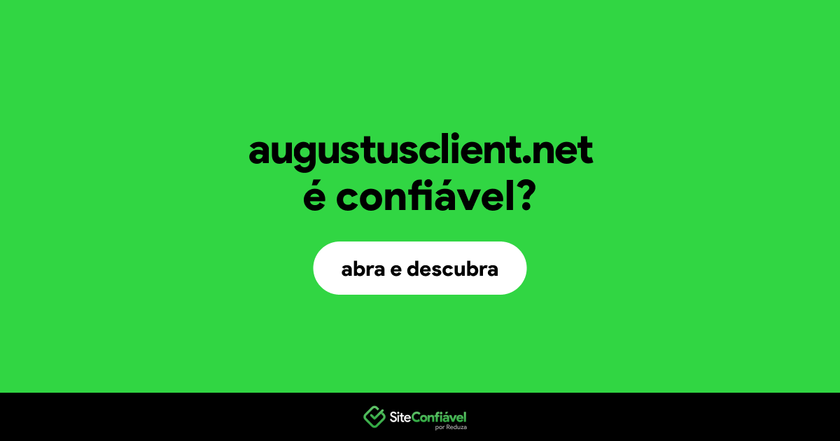 O site augustusclient.net é confiável?