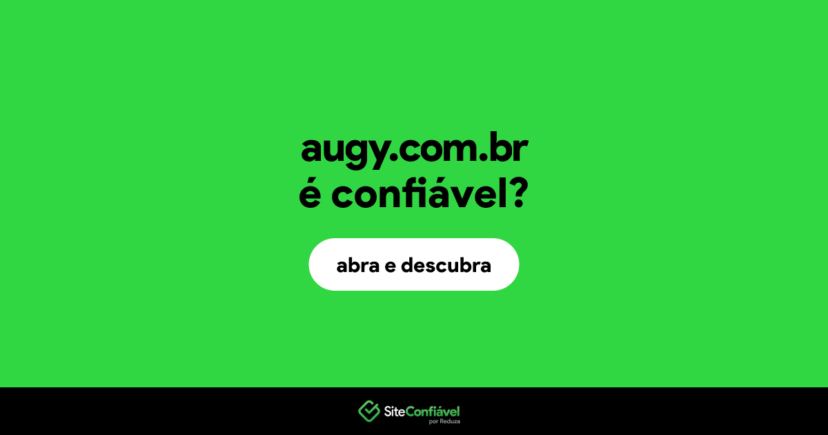 O site augy.com.br é confiável?