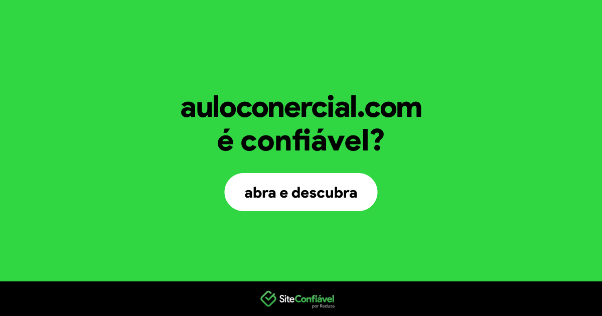 O site auloconercial.com é confiável?