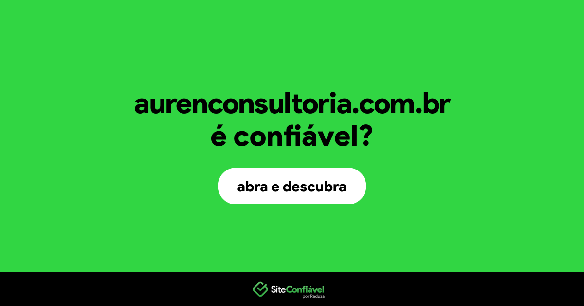 O site aurenconsultoria.com.br é confiável?
